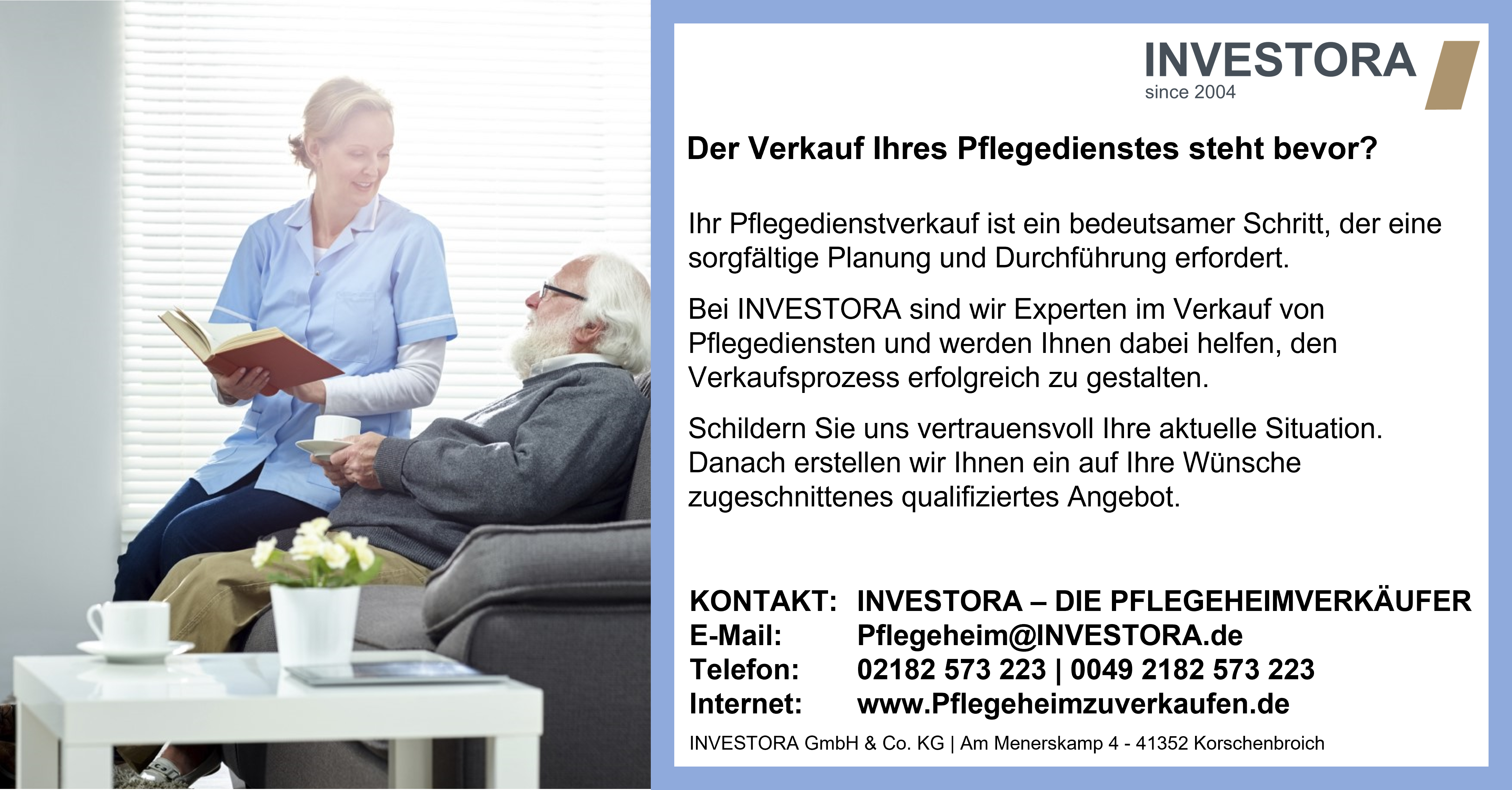 Der Verkauf Ihres Pflegedienstes steht möglicherweise bevor? Ihr Pflegedienstverkauf ist ein bedeutsamer Schritt, der eine sorgfältige Planung und Durchführung erfordert. Bei INVESTORA sind wir Experten im Verkauf von Pflegeunternehmen und werden Ihnen dabei helfen, den Verkaufsprozess Ihres Pflegedienst erfolgreich zu gestalten. Sie sind auf der Suche nach einem erfahrenen Nachfolger, der Ihren Pflegedienst sicher und erfolgreich weiterführt? Altersgründe, der hohe tägliche Aufwand bei der Personalsuche und -verwaltung sowie mit gesetzlichen Regelungen, der Wunsch nach Veränderung im eigenen Leben regt den Denkprozess zur Übergabe des Lebenswerkes an. Aktuell bieten sich spannende Chancen im Pflegedienstmarkt. Während etablierte und gewinnbringende Unternehmen vorhanden sind, stehen auch einige vor finanziellen Herausforderungen. Der Fortbestand von Pflegediensten und -heimen ist essenziell, um dem Pflegenotstand entgegenzuwirken. Jedoch ist die Nachfolge oft eine Hürde. Wir bieten Ihnen maßgeschneiderte Lösungen für einen erfolgreichen Verkauf. Dies sind attraktive Investitionsmöglichkeiten für finanzstarke Investoren und Pflegegruppen. Bei einem klassischen Übergabeprozess erfolgt zunächst eine Pflegedienstbewertung, gefolgt von einer ersten Betriebsprüfung und persönlichen Treffen, um anschließend eine detaillierte Prüfung durchzuführen. Bei INVESTORA verfügen wir über mehr als 18 Jahre Erfahrung im Verkauf von Unternehmen. Unsere Expertise und unser Know-how ermöglichen es uns, den Verkaufsprozess effizient und erfolgreich zu gestalten. Wir unterstützen Sie bei der Bewertung Ihres Pflegedienstes, der Durchführung von Betriebsprüfungen und begleiten Sie persönlich bei jedem Schritt des Verkaufsprozesses. Kontaktieren Sie uns noch heute und entdecken Sie, wie INVESTORA Ihnen dabei helfen kann, Ihren Pflegedienst erfolgreich zu verkaufen. Schildern Sie uns vertrauensvoll Ihre aktuelle Situation, damit wir Ihnen ein maßgeschneidertes Angebot erstellen können. Unsere langjährige Erfahrung und unser umfangreiches Netzwerk sind der Schlüssel zu einem erfolgreichen Verkauf. Zögern Sie nicht länger - lassen Sie uns gemeinsam Ihren Pflegedienst zum Erfolg führen! Ihr nächster Schritt: Kontaktieren Sie uns noch heute und sprechen mit INVESTORA über den Verkauf Ihres Pflegedienstes. Schildern Sie uns vertrauensvoll Ihre aktuelle Situation. Danach erstellen wir Ihnen ein auf Ihre Wünsche zugeschnittenes qualifiziertes Angebot. Ihr Ansprechpartner, Holger Käunicke, erwartet gespannt Ihren Anruf oder Ihre E-Mail, um sofort aktiv zu werden und Ihr Anliegen anzugehen: E- Mail: pflegeheim@investora.de Telefon: 02182 573 223 Vergessen Sie nicht, dass das erste Beratungsgespräch absolut kostenfrei für Sie ist. Zögern Sie nicht, sondern ergreifen Sie jetzt die Chance, von unserer Expertise zu profitieren.